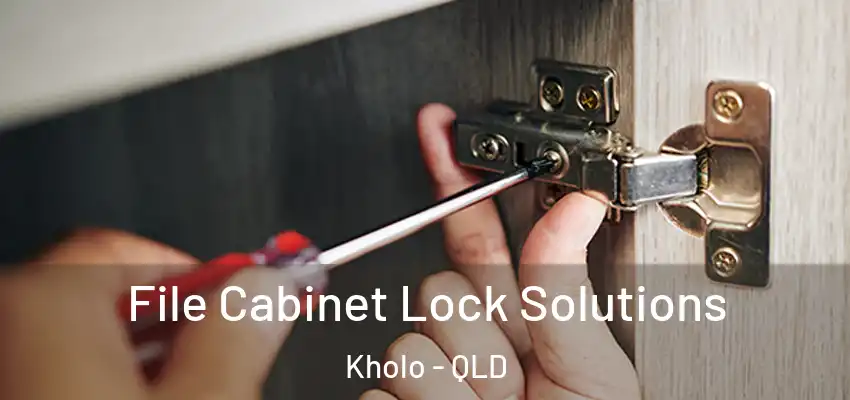  File Cabinet Lock Solutions Kholo - QLD