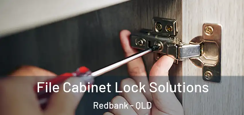  File Cabinet Lock Solutions Redbank - QLD