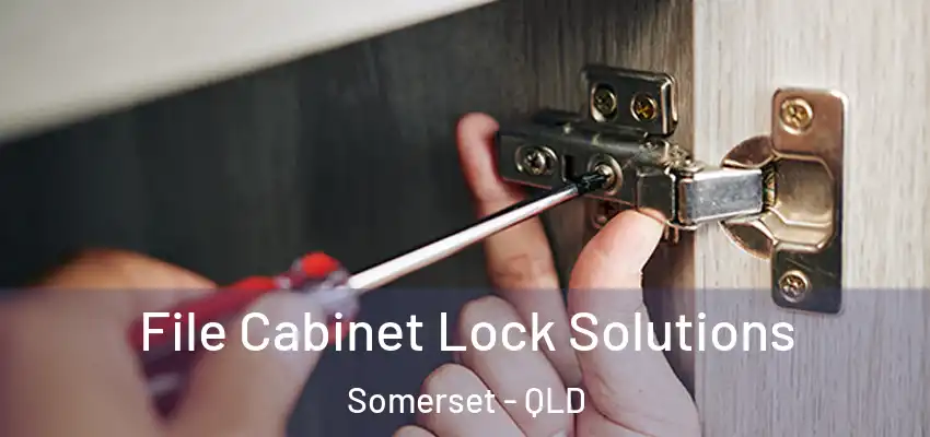 File Cabinet Lock Solutions Somerset - QLD