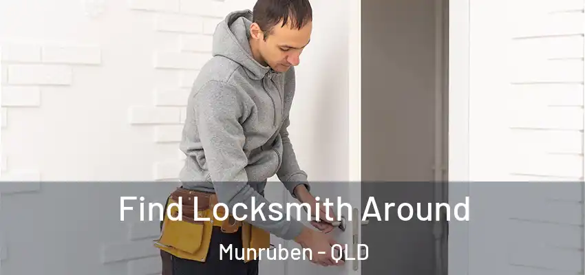 Find Locksmith Around Munruben - QLD