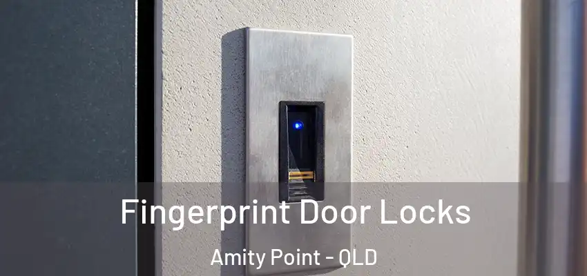  Fingerprint Door Locks Amity Point - QLD