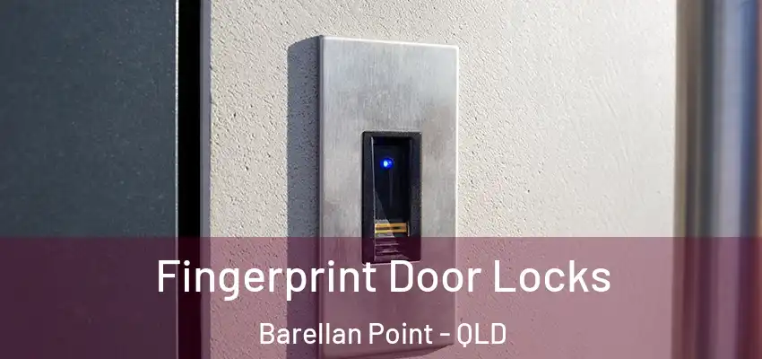  Fingerprint Door Locks Barellan Point - QLD