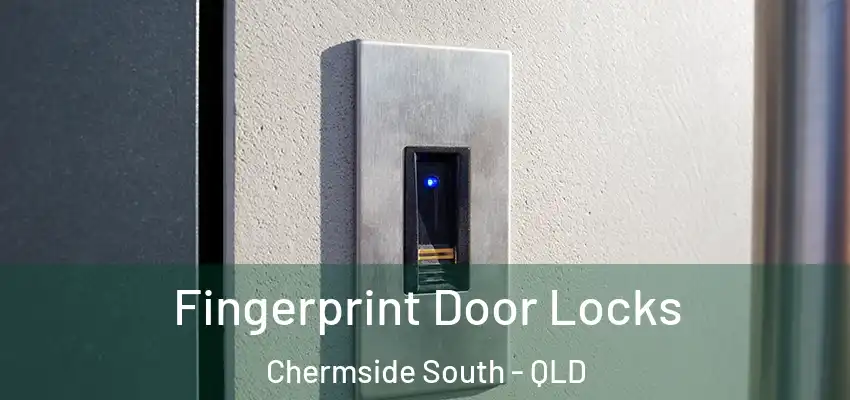 Fingerprint Door Locks Chermside South - QLD