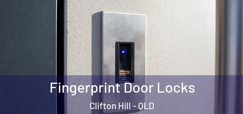  Fingerprint Door Locks Clifton Hill - QLD