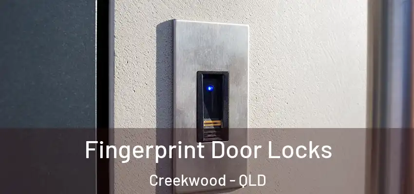  Fingerprint Door Locks Creekwood - QLD
