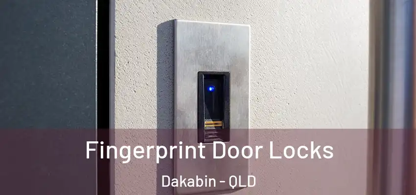  Fingerprint Door Locks Dakabin - QLD