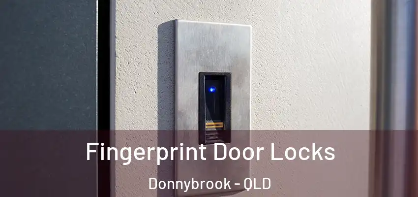  Fingerprint Door Locks Donnybrook - QLD