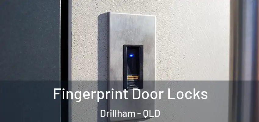 Fingerprint Door Locks Drillham - QLD