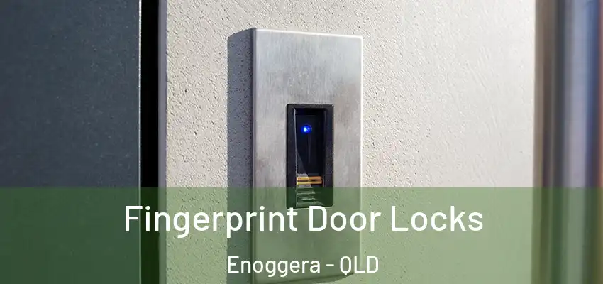  Fingerprint Door Locks Enoggera - QLD