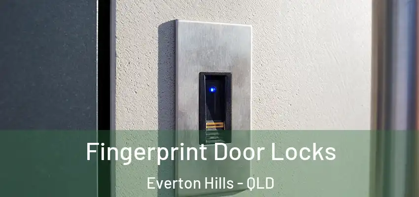  Fingerprint Door Locks Everton Hills - QLD