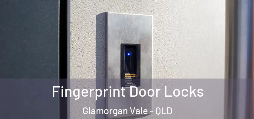  Fingerprint Door Locks Glamorgan Vale - QLD
