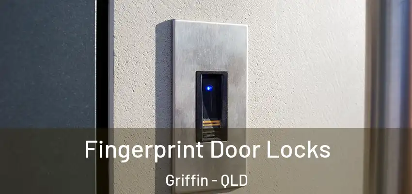  Fingerprint Door Locks Griffin - QLD