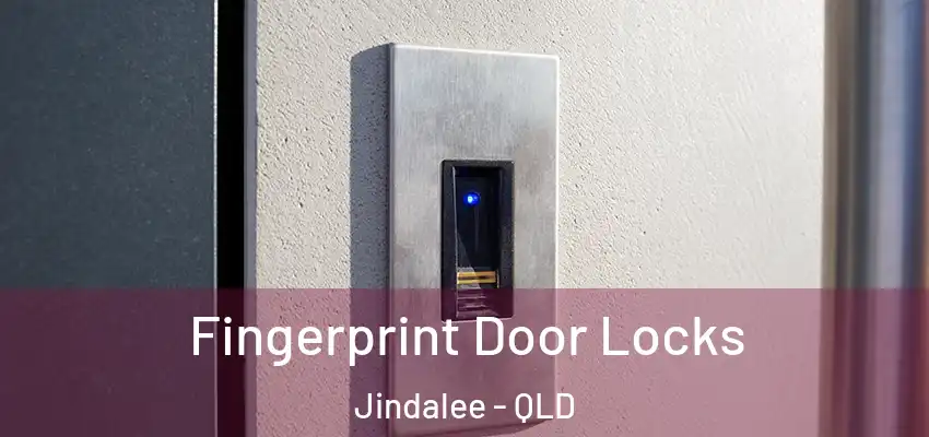  Fingerprint Door Locks Jindalee - QLD
