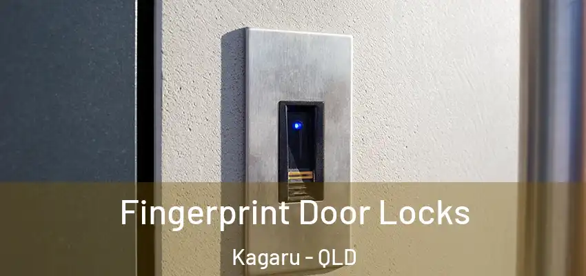 Fingerprint Door Locks Kagaru - QLD