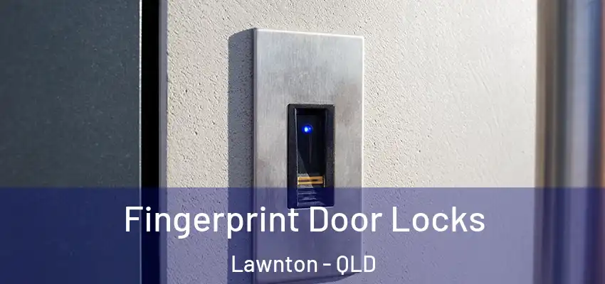  Fingerprint Door Locks Lawnton - QLD