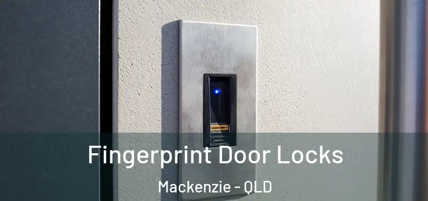  Fingerprint Door Locks Mackenzie - QLD