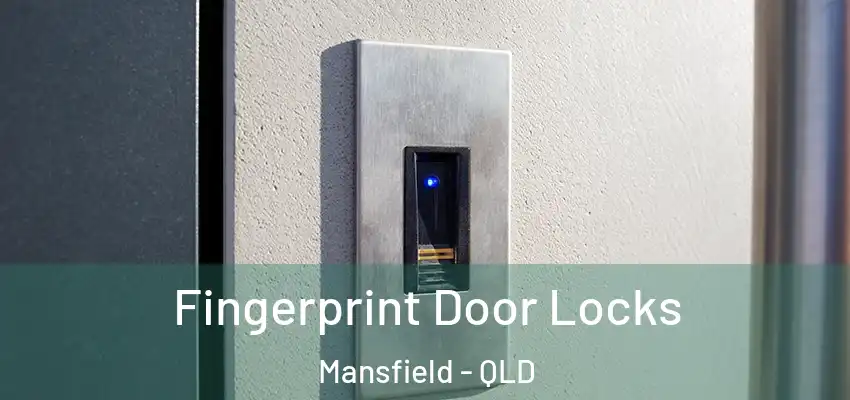Fingerprint Door Locks Mansfield - QLD