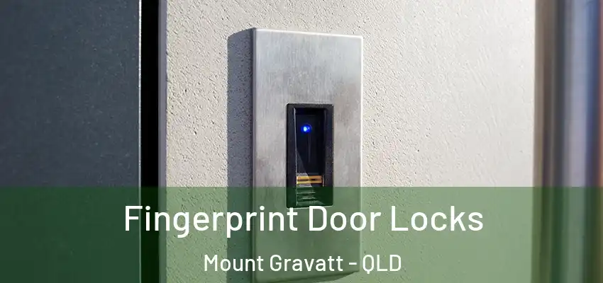  Fingerprint Door Locks Mount Gravatt - QLD