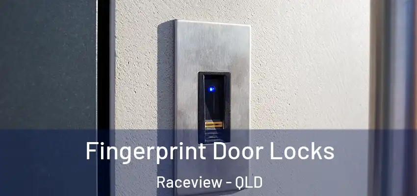  Fingerprint Door Locks Raceview - QLD