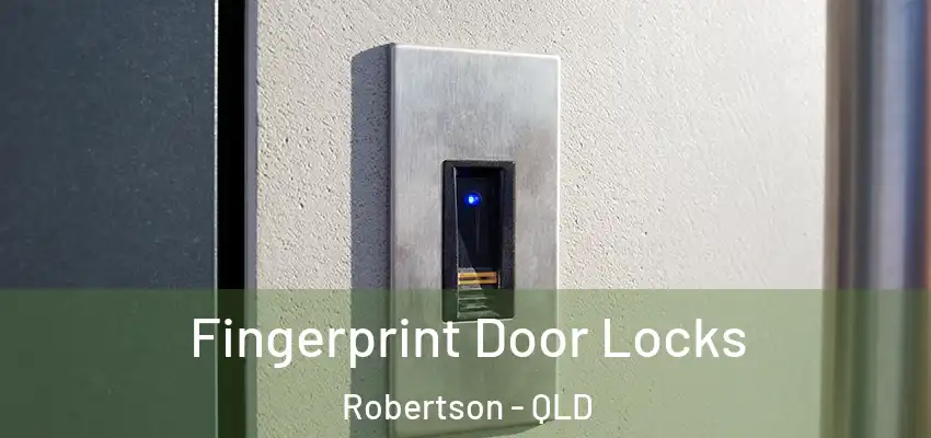 Fingerprint Door Locks Robertson - QLD