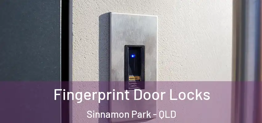 Fingerprint Door Locks Sinnamon Park - QLD