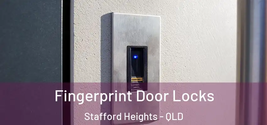  Fingerprint Door Locks Stafford Heights - QLD