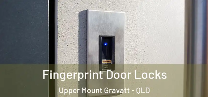  Fingerprint Door Locks Upper Mount Gravatt - QLD