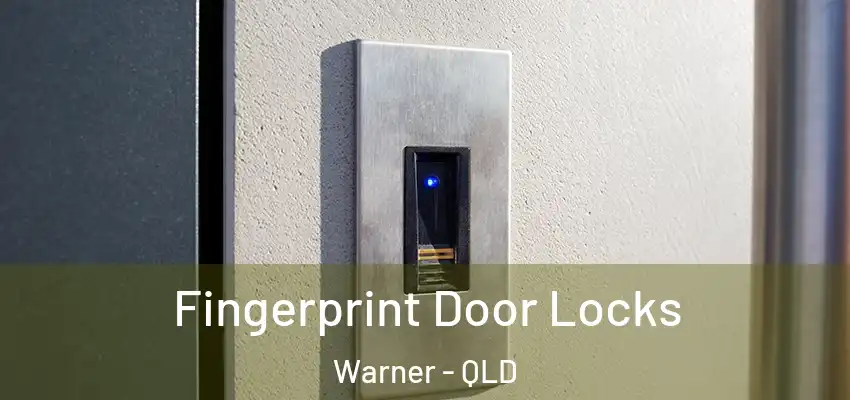  Fingerprint Door Locks Warner - QLD