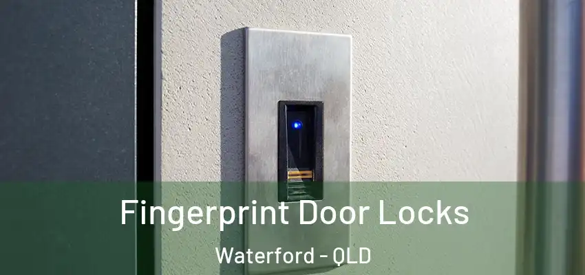  Fingerprint Door Locks Waterford - QLD