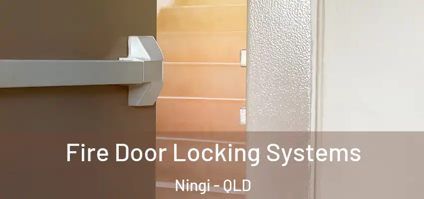 Fire Door Locking Systems Ningi - QLD