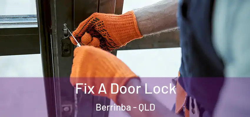  Fix A Door Lock Berrinba - QLD