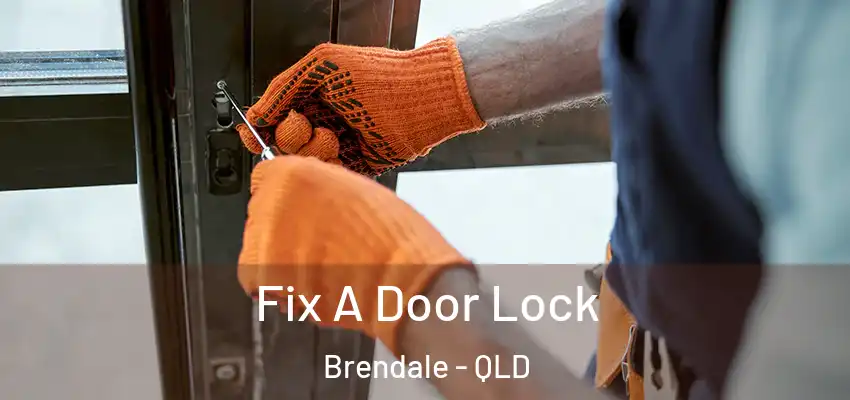  Fix A Door Lock Brendale - QLD