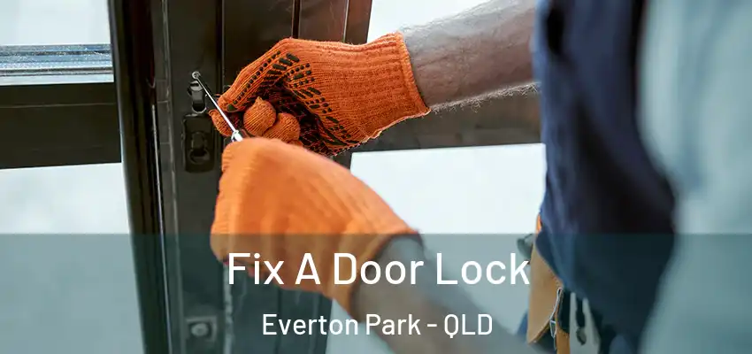  Fix A Door Lock Everton Park - QLD