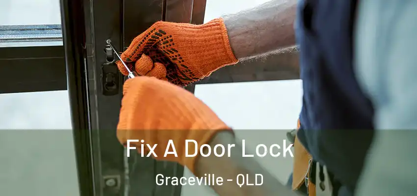  Fix A Door Lock Graceville - QLD