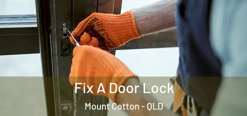 Fix A Door Lock Mount Cotton - QLD