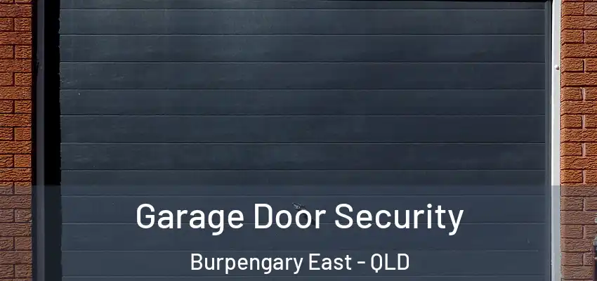  Garage Door Security Burpengary East - QLD