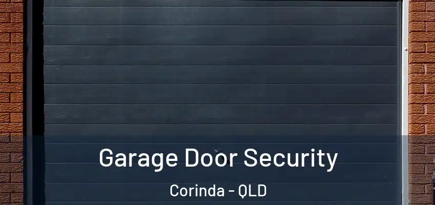 Garage Door Security Corinda - QLD