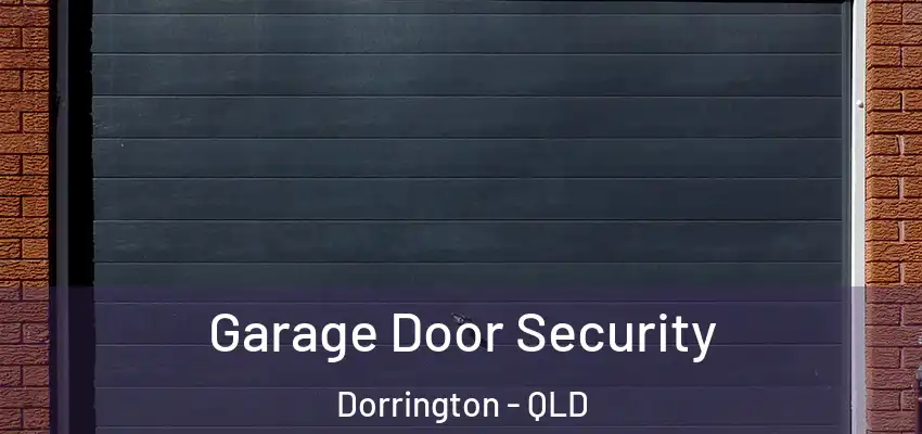  Garage Door Security Dorrington - QLD
