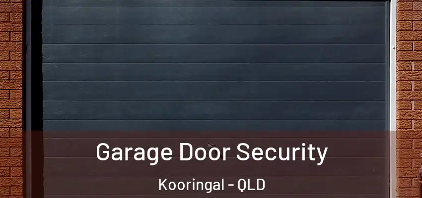  Garage Door Security Kooringal - QLD