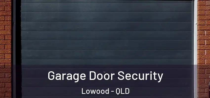  Garage Door Security Lowood - QLD