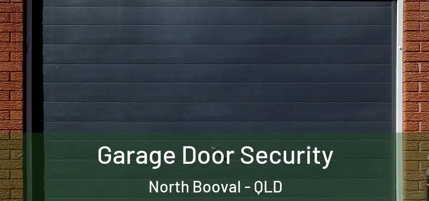  Garage Door Security North Booval - QLD