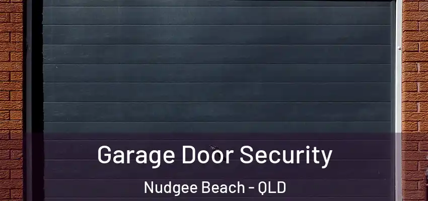  Garage Door Security Nudgee Beach - QLD