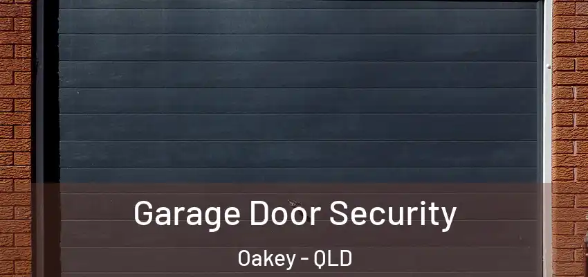 Garage Door Security Oakey - QLD