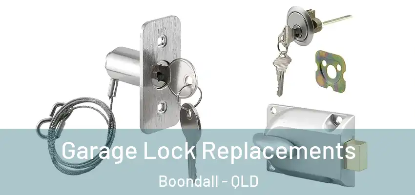 Garage Lock Replacements Boondall - QLD
