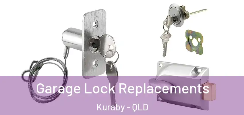  Garage Lock Replacements Kuraby - QLD