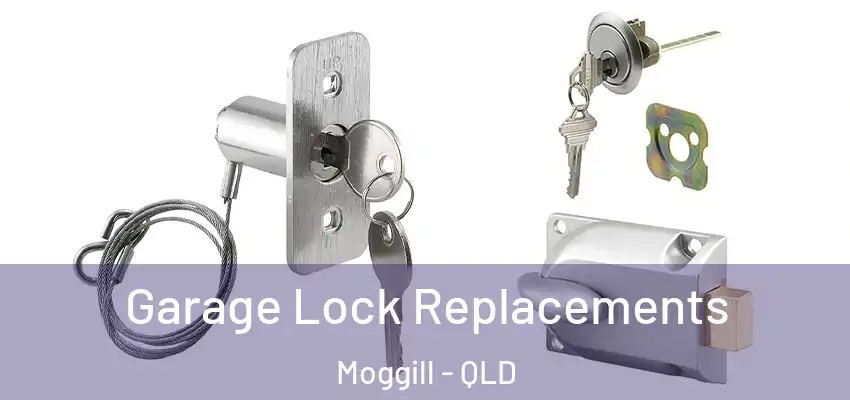  Garage Lock Replacements Moggill - QLD