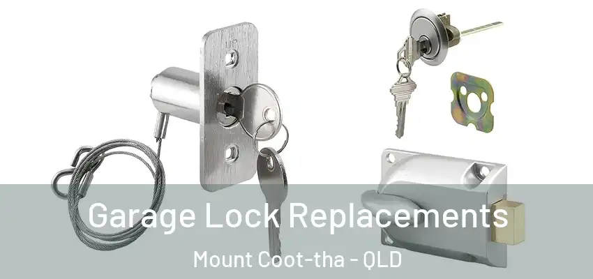 Garage Lock Replacements Mount Coot-tha - QLD