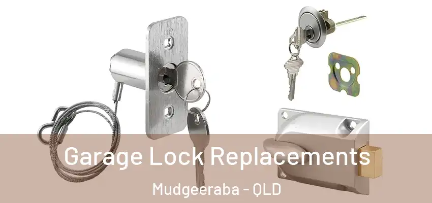  Garage Lock Replacements Mudgeeraba - QLD