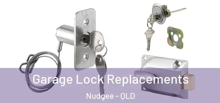 Garage Lock Replacements Nudgee - QLD