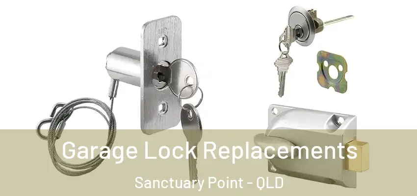 Garage Lock Replacements Sanctuary Point - QLD